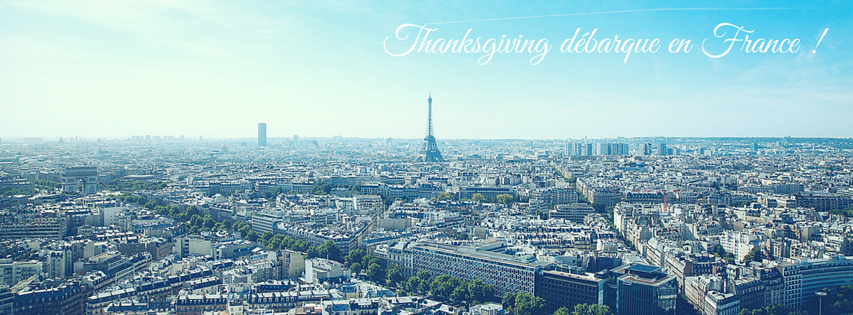 Thanksgiving débarque en France !